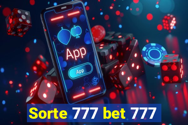 Sorte 777 bet 777